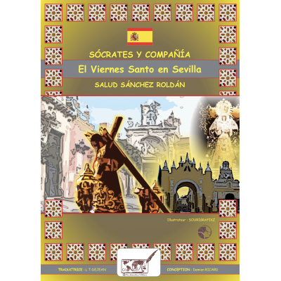Sócrates y Compañía, El Viernes Santo en Sevilla - Roman bilingue espagnol français