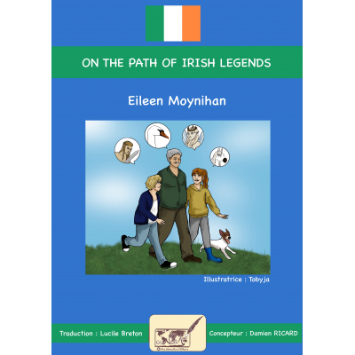 Moments in time: On the path of Irish legends - Roman bilingue anglais français