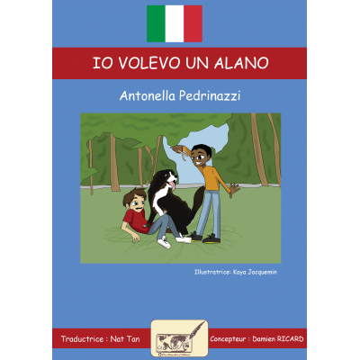 Io volevo un alano - Roman bilingue italien français